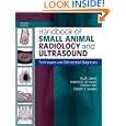 Handbook of Small Animal Radiology and Ultrasound: Techniques... by Ruth Dennis MA VctMB DVR DipECVDI MRCVS, Robert M. Kirberger BVSc MMedVet(Rad) DipECVDI, Frances Barr MA VetMB PhD DVR DipECVDI MRCVS, and Robert H. Wrigley BVSc MS DVR DipACVR DipECVDI MRCVS