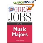Click here to buy Great Jobs for Music Majors (Great Jobs Series) by  Jan Goldberg.