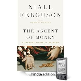The Ascent of Money The Ascent of Money