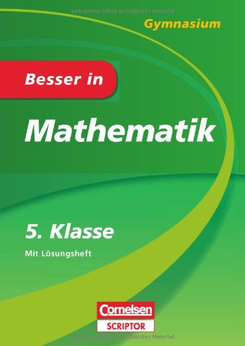 Bibliographisches Institut, Mannheim Besser in Mathematik - Gymnasium 5. Klasse - Cornelsen Scriptor