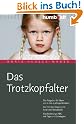 Das Trotzkopfalter. Der...