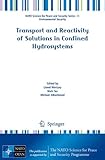 Transport and reactivity of solutions in confined hydrosystems