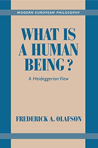 What is a Human Being?: A Heideggerian View (Modern European Philosophy)