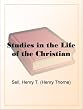 Studies in the Life of the Christian
