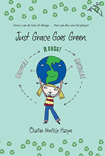 Just Grace Goes Green (The Just Grace Series Book 4)