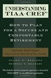 Understanding TIAA-CREF: How to Plan for a Secure and Comfortable Retirement