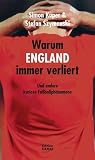 Produkt-Bild: Warum England immer verliert: Und andere kuriose Fu&szlig;ballph&auml;nomene