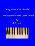 41sqIZNtyLL. SL160  Play Piano With Chords
