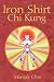 Iron Shirt Chi Kung