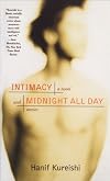 Intimacy and Midnight All Day: A Novel and Stories