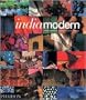 Indiamodern: Traditional Forms and Contemporary Design