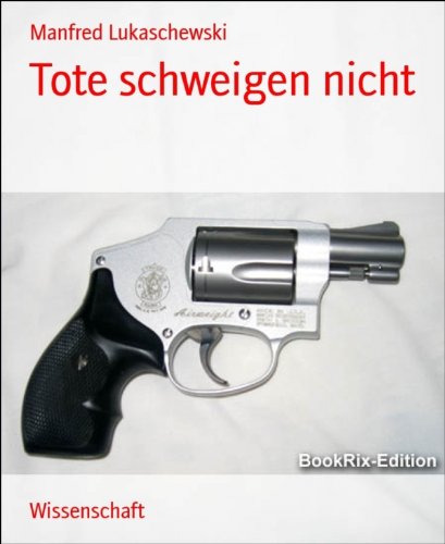 Tote schweigen nicht (German Edition)