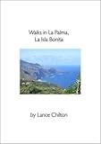 Walks in La Palma, la isla bonita
