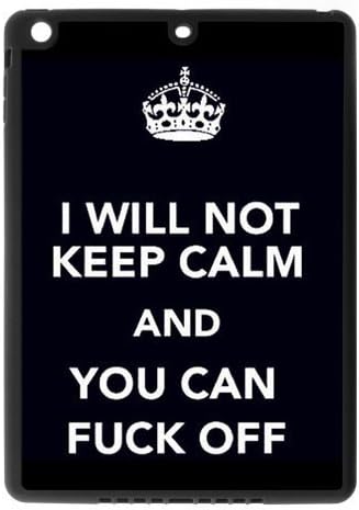 Keep Clam Series "I Will not Keep Clam and You Can Fuck Off" Funny Special Custom Luxury Cover Case For IPad air (Ipad 5)(Black) with Best Plastic ALL MY DREAMS!