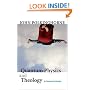 Quantum Physics and Theology: An Unexpected Kinship