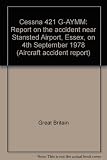 Cessna 421 G-AYMM : report on the accident near Stansted Airport, Essex, on 4th September 1978