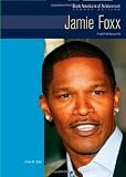 Jamie Foxx: Entertainer (Black Americans of Achievement)
