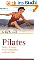 Pilates. Sanftes Training f�r einen gesunden, sch�nen K�rper.