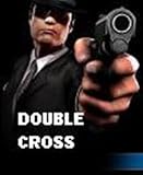 Double Cross