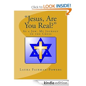 "Jesus, Are You Real?" As a Jew, My Journey to the Cross