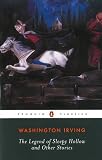 Legend of Sleepy Hollow and Other Stories (Penguin Classics)