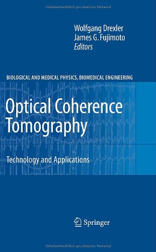 optical coherence tomography technology and applications biological and medical physics biomedical engineering