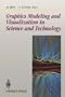 Graphics Modeling and Visualization: in Science and Technology (Beitr�ge zur Graphischen Datenverarbeitung)