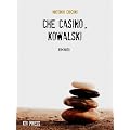 Che casino, Kowalski