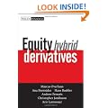 Equity Hybrid Derivatives (Wiley Finance)