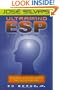Jose Silva's Ultramind ESP System: Think Your Way to Success
