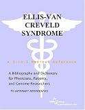 Ellis-van Creveld Syndrome - A Bibliography and Dictionary for Physicians, Patients, and Genome Researchers