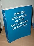 Concise catalogue of the Tate Gallery collection