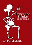 Sixty nine shades of bonking