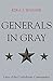 Generals in Gray: Lives of the Confederate Commanders