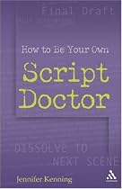 How to Be Your Own Script Doctor