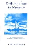 Drifting alone to Norway : the amazing adventure of Betty Mouat : and tales of others who drifted to Norway