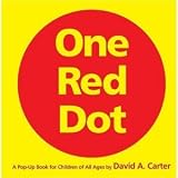 One Red Dot: A Pop-Up Book for Children of All Ages (Classic Collectible Pop-Up) [Hardcover]