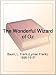 The Wonderful Wizard of Oz