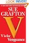 V is for Vengeance (Kinsey Millhone Mystery)