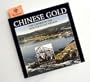 Chinese Gold: The Chinese in the Monterey Bay Region