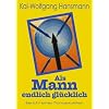 Als Mann endlich gl�cklich: Bericht eines Transsexuellen