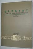 Germany : a guide to the German criminal justice system