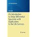 An Introduction to Delay Differential Equations with Applications to the Life Sciences (Texts in Applied Mathematics)