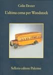 L'ultima corsa per Woodstock (La memo...