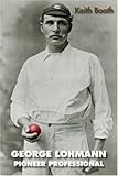 George Lohmnann : pioneer professional