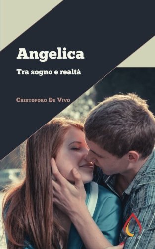 Angelica: Tra sogno e realtà (Auto da fé) (Italian Edition)