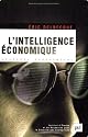 L'intelligence &eacute;conomique : une nouvelle culture pour un nouveau monde