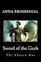 Sword of the Gods: The Chosen One (Volume 1) 