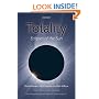 Totality: Eclipses of the Sun
