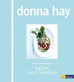 Salate und Gem�se: Einfach und schnell - Donna Hay